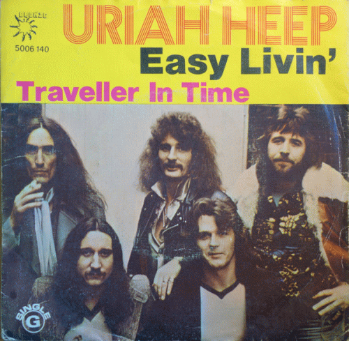 Uriah Heep : Easy Livin' - Traveller in Time